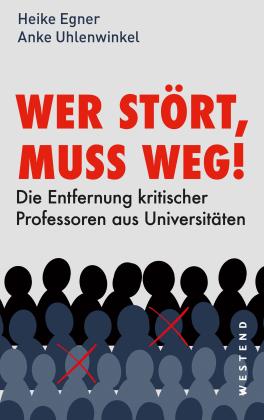 Heike Egner, Anke Uhlenwinkel: Wer stört, muss weg! 