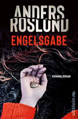 Anders Roslund: Engelsgabe (Ewert Grens ermittelt 3) 