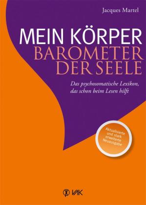 Jacques Martel: Mein Körper - Barometer der Seele 