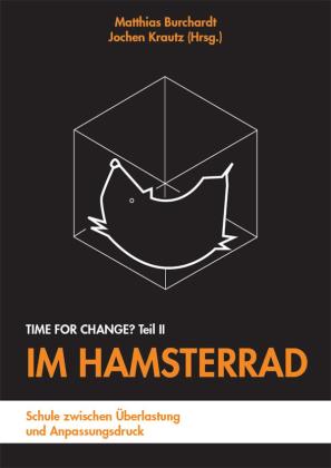 Matthias Burchardt, Jochen Krautz: Im Hamsterrad 