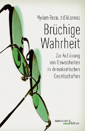 Myriam Revault D'Allonnes, Myriam Revault d‘Allonnes: Brüchige Wahrheit 