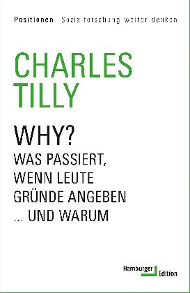 Charles Prof. Dr. Tilly, Charles Tilly: Why? 