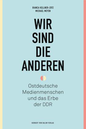 Bianca Kellner-Zotz, Michael Meyen: Wir sind die anderen 