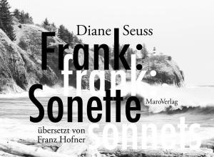Franz Hofner, Diane Seuss: frank: sonette 