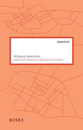 Wolfgang Hadamitzky: Japanisch–deutsches Zeichenwörterbuch 