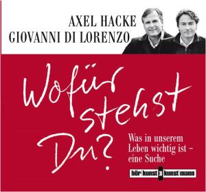 Giovanni DiLorenzo, Axel Hacke, Giovanni di Lorenzo: Wofür stehst Du? CD 