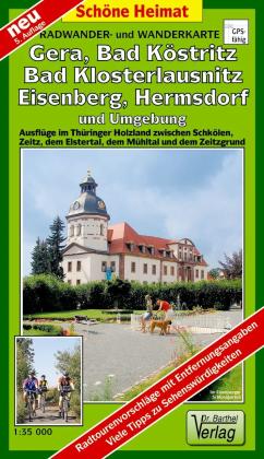 Verlag Dr. Barthel: Radwander- und Wanderkarte Gera, Bad Köstritz, Bad Klosterlausnitz, Eisenberg, Hermsdorf und Umgebung 