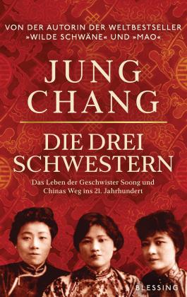 Jung Chang: Die drei Schwestern 