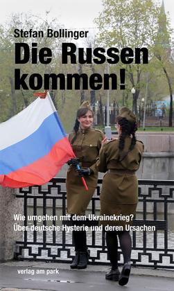 Stefan Bollinger: Die Russen kommen! 