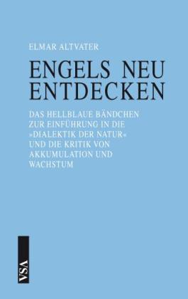 Elmar Altvater: Engels neu entdecken 