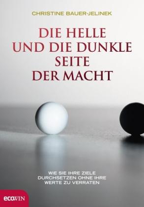 Christine Bauer-Jelinek: Die helle und die dunkle Seite der Macht 