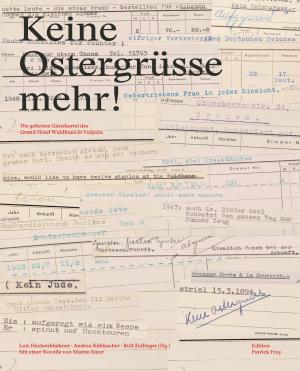 Lois Hechenblaikner, Andrea Kühbacher, Rolf Zollinger: Keine Ostergrüsse mehr! 