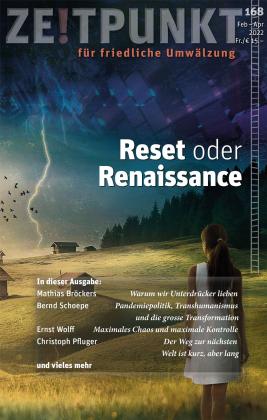 Schoepe Bernd, Mathias Bröckers, Ernst Wolff, Christoph Pfluger: Reset oder Renaissance 