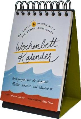 Aditi Desai, Johanna Lüscher: Wochenbettkalender 