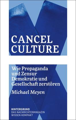 Michael Meyen: Cancel Culture 