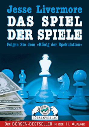 Edwin Lefevre: Jesse Livermore - Das Spiel der Spiele 