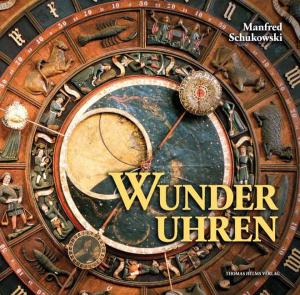 Manfred Schukowski: Wunderuhren 
