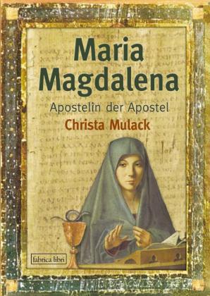 Christa Mulack: Maria Magdalena 