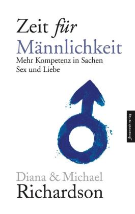Diana Richardson, Diana & Michael Richardson, Michael Richardson: Zeit für Männlichkeit 