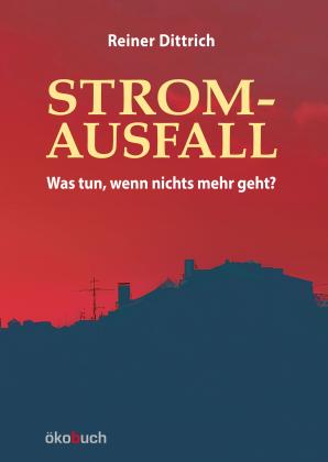 Reiner Dittrich: Stromausfall 
