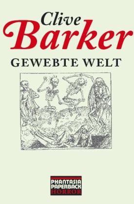 Clive Barker: Gewebte Welt 