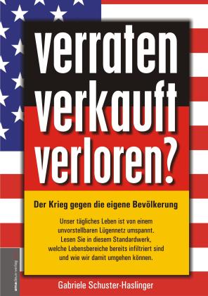 Gabriele Schuster-Haslinger, Jan van Helsing, Jan van Helsing: verraten - verkauft - verloren? 