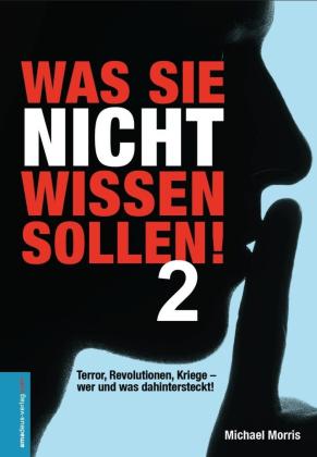 Michael Morris, Jan van Helsing: Was Sie nicht wissen sollen! Band 2 