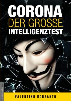 Valentino Bonsanto, Jan van Helsing, Jan van Helsing: Corona - Der große Intelligenztest 
