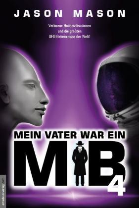 Jason Mason, Jan van Helsing, Jan van Helsing: Mein Vater war ein MiB - Band 4 