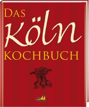Gisela Muhr: Das Köln Kochbuch 