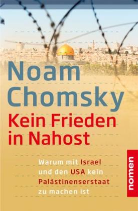 Noam Chomsky: Kein Frieden in Nahost 