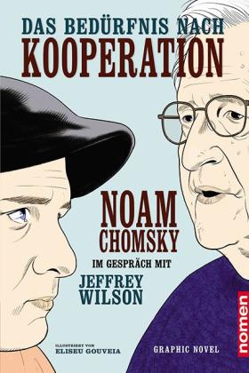 Noam Chomsky, Jeffrey Wilson, Eliseu Gouveia: Das Bedürfnis nach Kooperation 