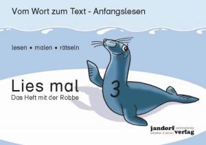 Jan Debbrecht, Peter Wachendorf: Lies mal 3 - Das Heft mit der Robbe 