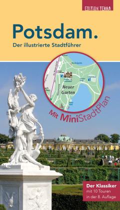 Joachim Nölte: Potsdam. Der illustrierte Stadtführer 