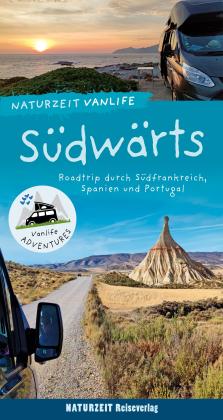 Andrea Bergmann, Stefanie Holtkamp: Naturzeit Vanlife: Südwärts 