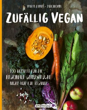 Marta Dymek, smarticular Verlag, smarticular Verlag: Zufällig vegan 