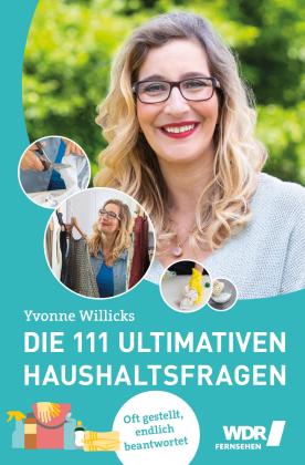Yvonne Willicks, Edition Essentials GmbH & Co. KG, Edition Essentials GmbH & Co. KG: Die 111 ultimativen Haushaltsfragen 