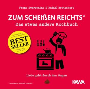 Rafael Bettschart, Franz Zwerschina, Kampenwand Verlag: Zum Scheißen reichts 