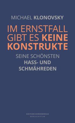 Michael Klonovsky: Im Ernstfall gibt es keine Konstrukte 
