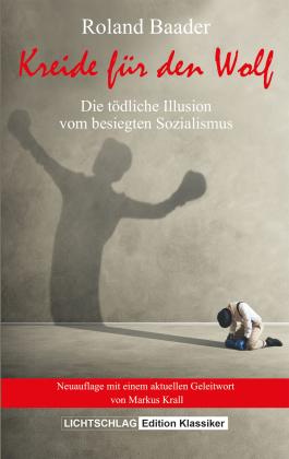 Markus Krall, Roland Baader: Kreide für den Wolf 