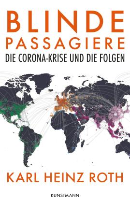Karl Heinz Roth: Blinde Passagiere 