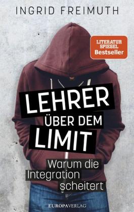 Ingrid Freimuth: Lehrer über dem Limit 