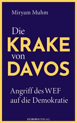 Miryam Muhm: Die Krake von Davos 