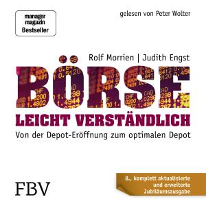 Judith Engst, Rolf Morrien: Börse leicht verständlich - Jubiläums-Edition 