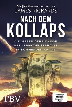 James Rickards: Nach dem Kollaps 