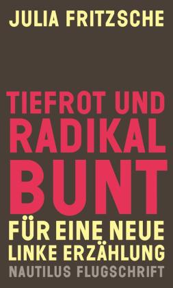 Julia Fritzsche: Tiefrot und radikal bunt 
