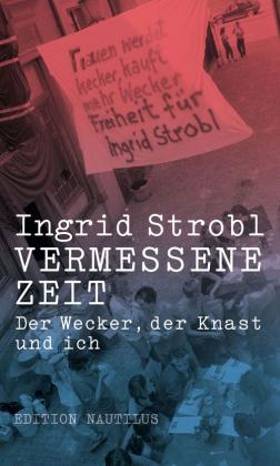 Ingrid Strobl: Vermessene Zeit 