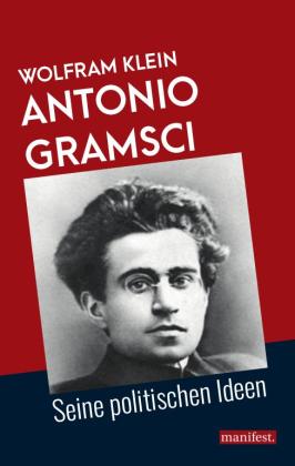 Wolfram Klein: Antonio Gramsci 