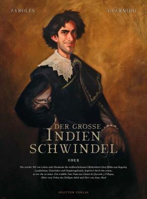 Alain Ayroles, Juanjo Guarnido: Der große Indienschwindel 