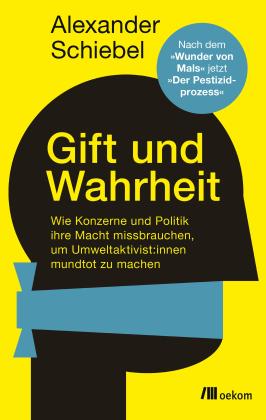 Alexander Schiebel: Gift und Wahrheit 